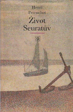 Život Seuratův od Henri Perruchot