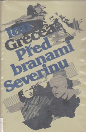 Před branami Severinu od Ion Grecea