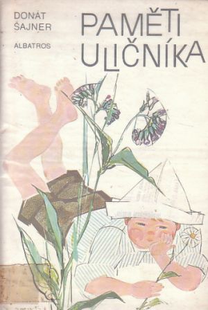 Paměti uličníka od Donát Šajner