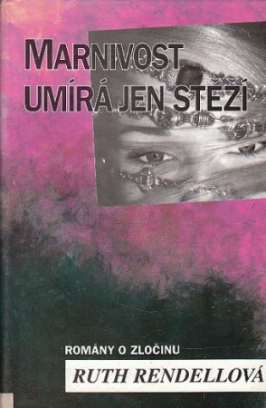 Marnivost umírá jen stěží od Ruth Rendell
