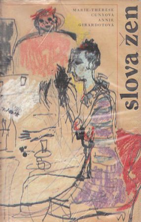 Slova žen od Annie Girardot, Marie-Thérese Cuny
