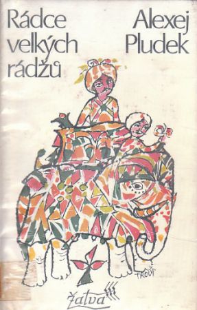 Rádce velkých rádžů od Alexej Pludek