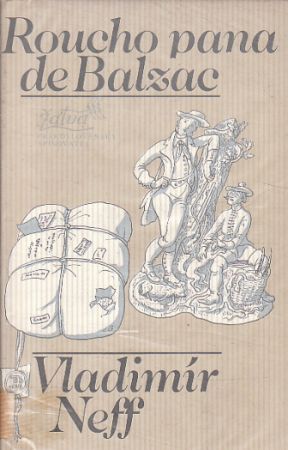 Roucho pana de Balzac od Vladimír Neff