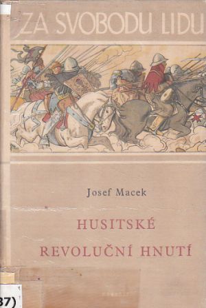 Husitské revoluční hnutí od Josef Macek