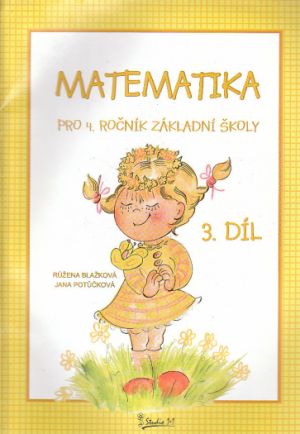 Matematika pro 4. ročník základní školy 3. díl