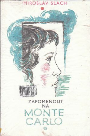 Zapomenout na Monte Carlo od Miroslav Slach