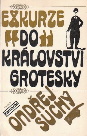 Exkurze do království grotesky od Ondřej Suchý