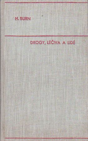 Drogy, léčiva a lidé od Joshua Harold Burn