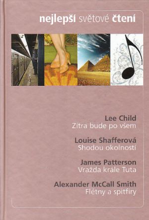Zítra bude po všem, Shodou okolností, Vražda krále Tuta, Flétny a spitfiry od Alexander McCall Smith