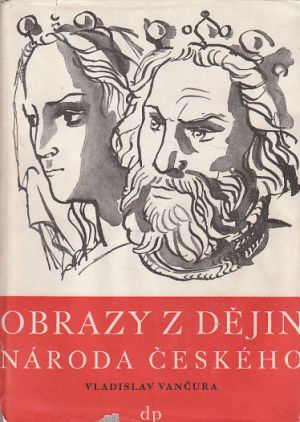 Obrazy z dějin národa českého II. od Vladislav Vančura