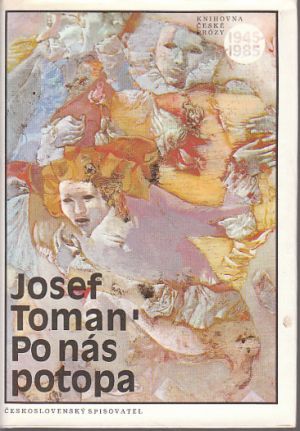 Po nás potopa od Josef Toman