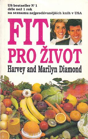 Fit pro život od Marilyn Diamond, Harvey Diamond