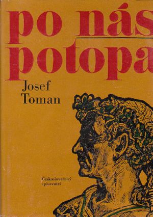 Po nás potopa od Josef Toman