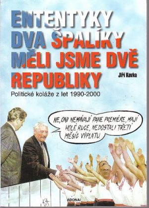 Ententyky dva špalíky měli jsme dvě republiky od Jiří Kavka