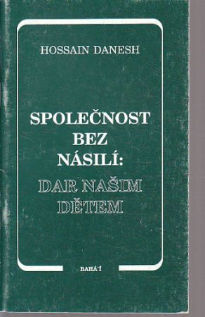 Bezpečnost bez násilí Dar našim dětem od Hossain Danesh