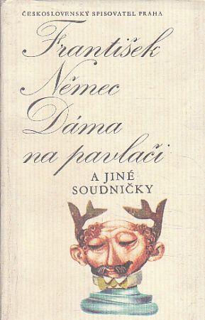 Dáma na pavlači a jiné soudničky od František Němec