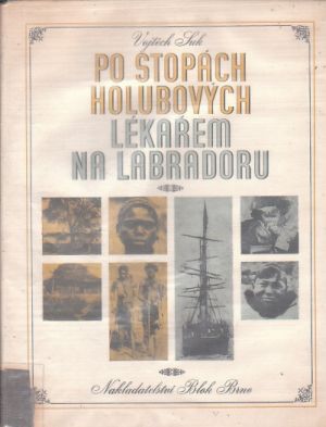 Po stopách Holubových od Vojtěch Suk