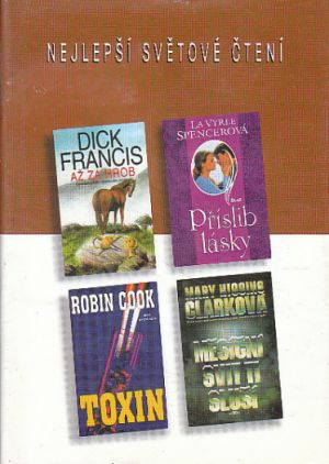 Až za hrob / Příslib lásky / Toxin / Měsíční svit ti sluší od Dick Francis