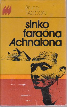 Slnko faraóna Achnatona od Bruno Tacconi