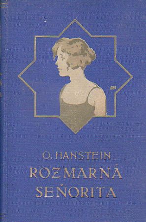 Rozmarná seňorita od O. Hanstein