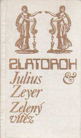 Zelený vítěz od Julius Zeyer