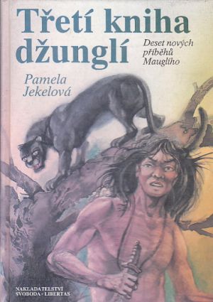 Třetí kniha džunglí od Pamela Jekel