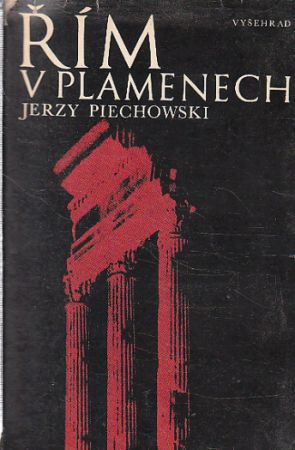 Řím v plamenech od Jerzy Piechowski