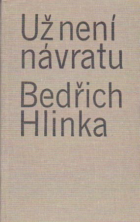 Už není návratu od Bedřich Hlinka