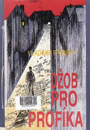 Džob pro profíka od Vladimír Přibský