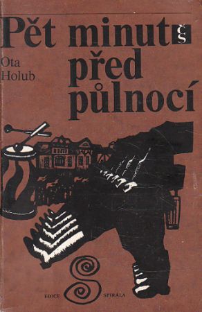 Pět minut před půlnocí od Ota Holub