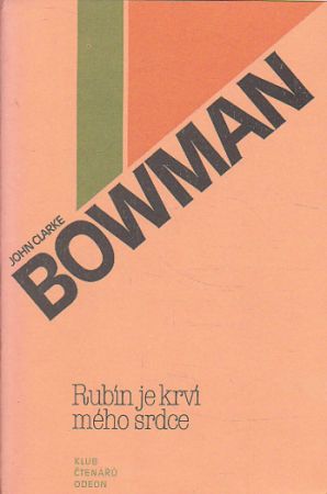 Rubín je krví mého srdce od John Clarke Bowman
