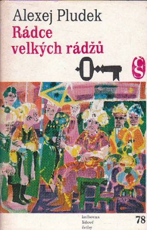 Rádce velkých rádžů od Alexej Pludek