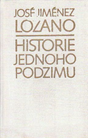 Historie jednoho podzimu od José Jiménez Lozano