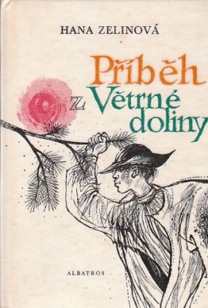 Příběh z Větrné doliny od Hana Zelinová