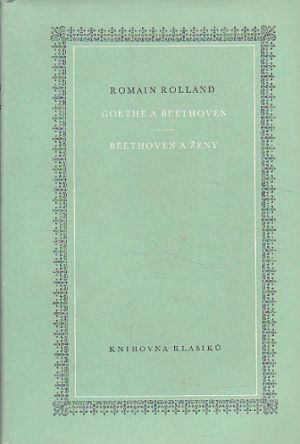 Goethe a Beethoven / Beethoven a ženy od Romain Rolland