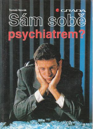 Sám sobě psychiatrem od Tomáš Novák