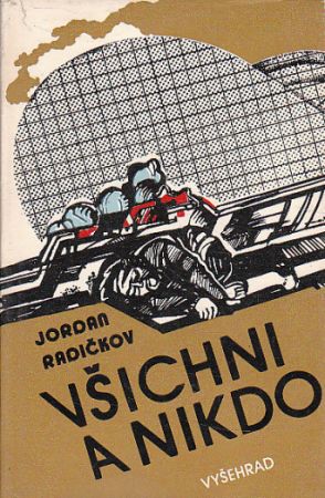 Všichni a nikdo od Jordan Radičkov
