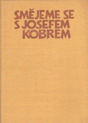 Smějeme se s Josefem Kobrem od Josef Kobr, Petr Šiřina