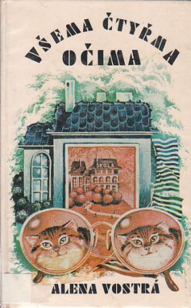 Všema čtyřma očima od Alena Vostrá