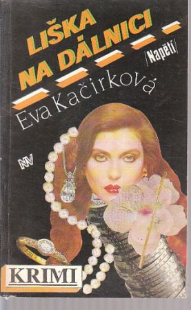 Liška na dálnici od Eva Kačírková