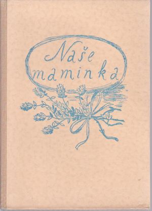 Naše maminka od Vojtěch Beneš