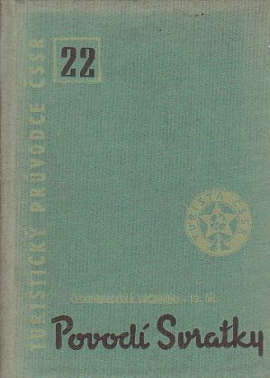 Povodí Svratky. Turistický průvodce ČSSR - 22. svazek od  Josef Staněk