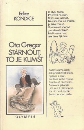 Stárnout je kumšt od Ota Gregor