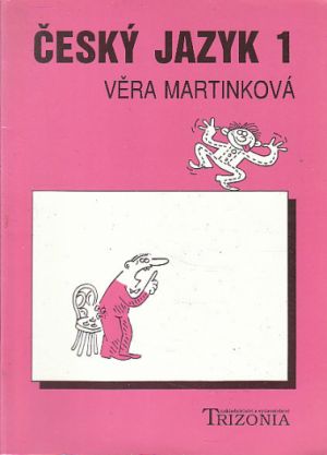 Český jazyk 1. od Věra Martinková
