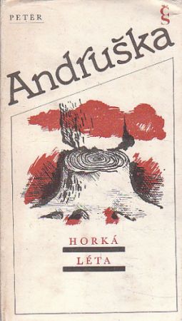 Horká léta od Peter Andruška