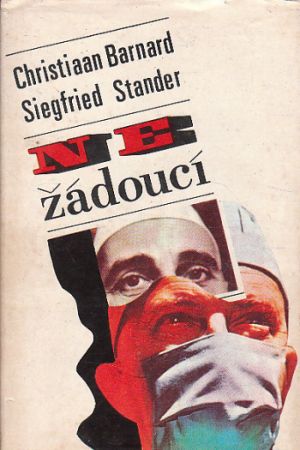 Nežádoucí od Christiaan Barnard