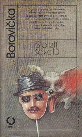 Století šakalů od  Václav Pavel Borovička