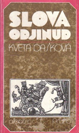 Slova odjinud od Kveta Dašková