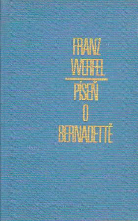 Píseň o Bernadettě od Franz Werfel