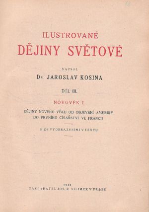 Ilustrované dějiny světové, svazek III. - Novověk I.